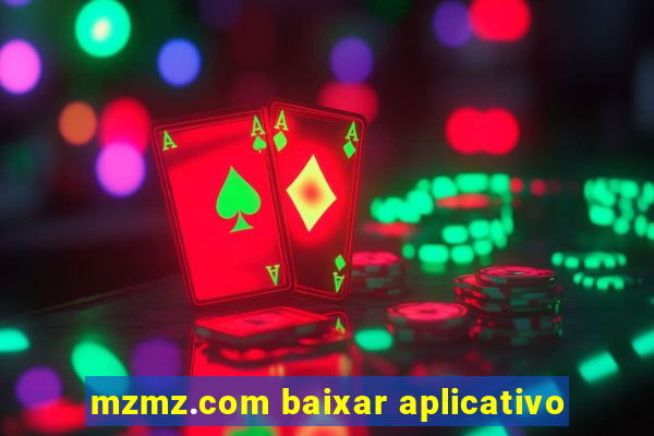 mzmz.com baixar aplicativo